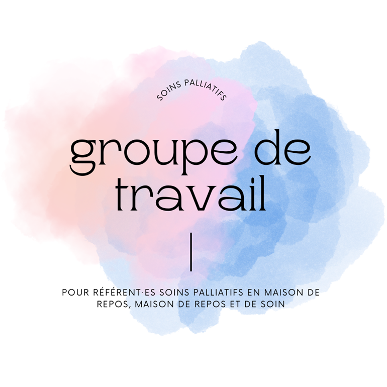 Groupe de travail soins palliatifs